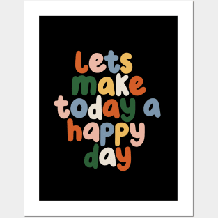 Lets Make Today a Happy Day in black red yellow blue Posters and Art